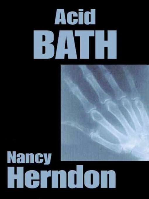 Title details for Acid Bath by Nancy Herndon - Available